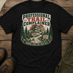 Professional Trail Complainer T-Shirt