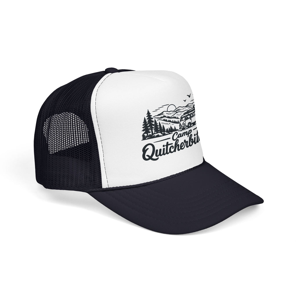 Camp Quitcherbitchin OTTO Foam Trucker Hat