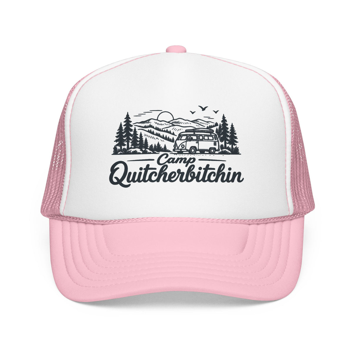 Camp Quitcherbitchin OTTO Foam Trucker Hat