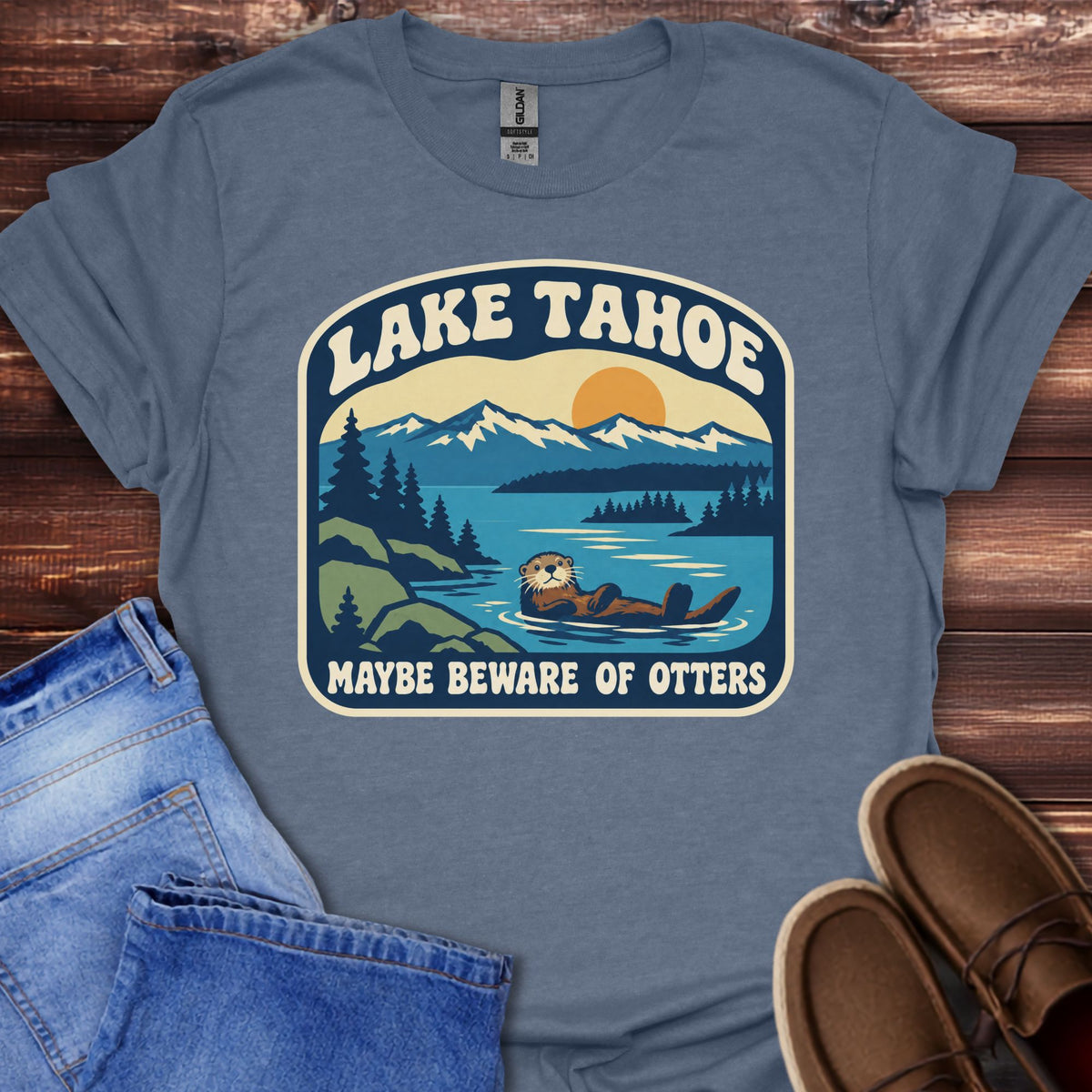 Lake Tahoe Maybe Beware of Otters T-Shirt