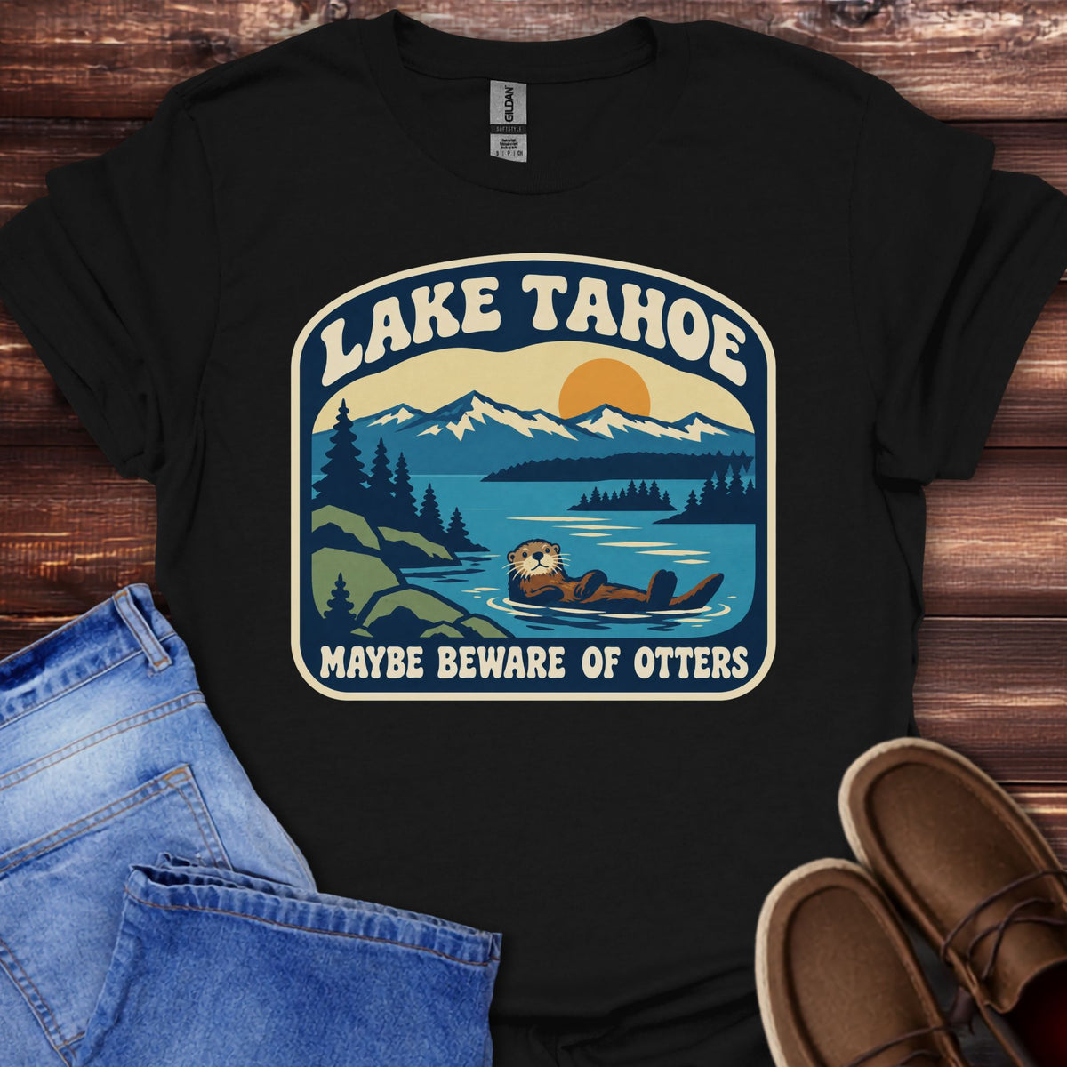 Lake Tahoe Maybe Beware of Otters T-Shirt