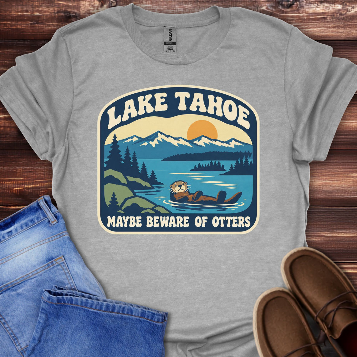 Lake Tahoe Maybe Beware of Otters T-Shirt