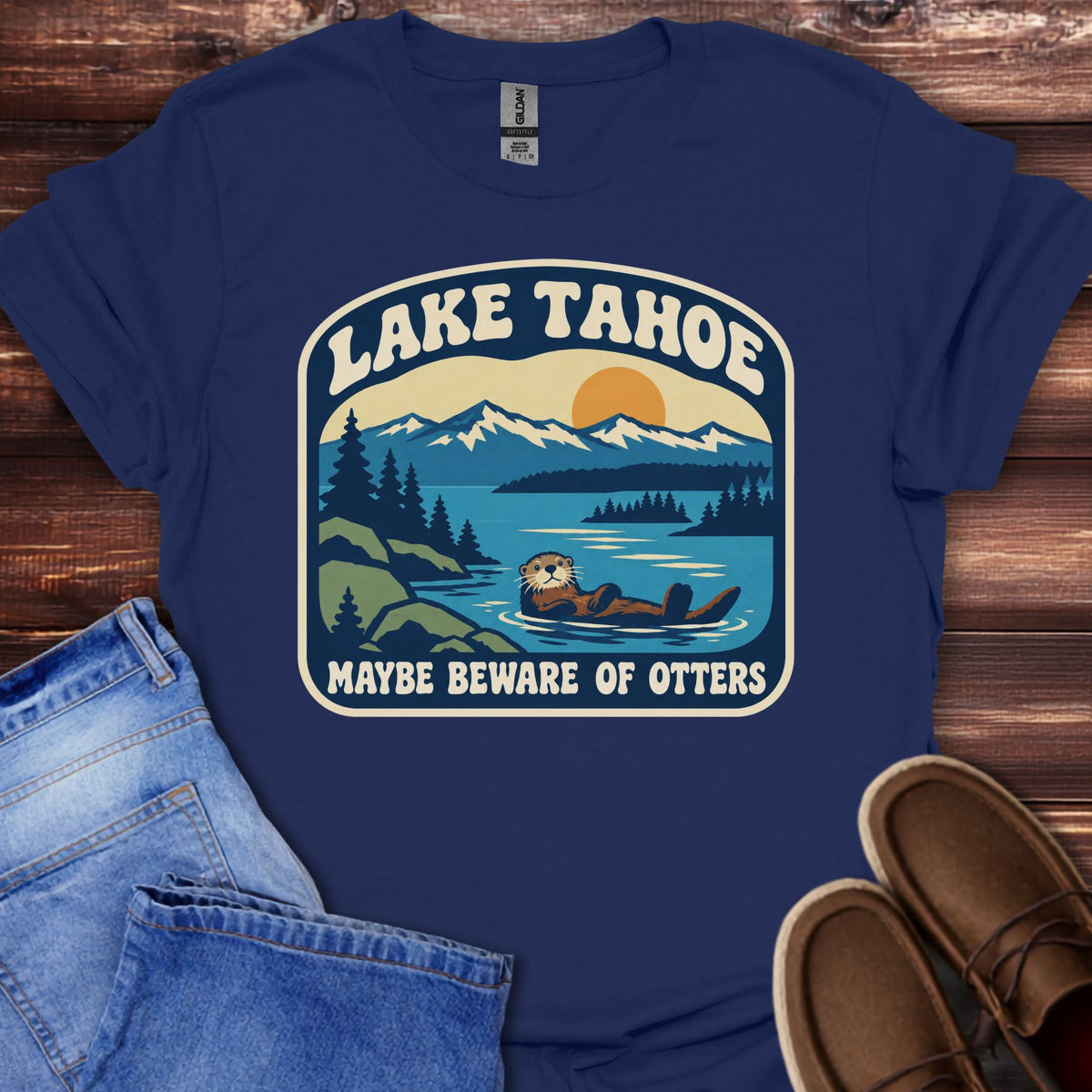 Lake Tahoe Maybe Beware of Otters T-Shirt