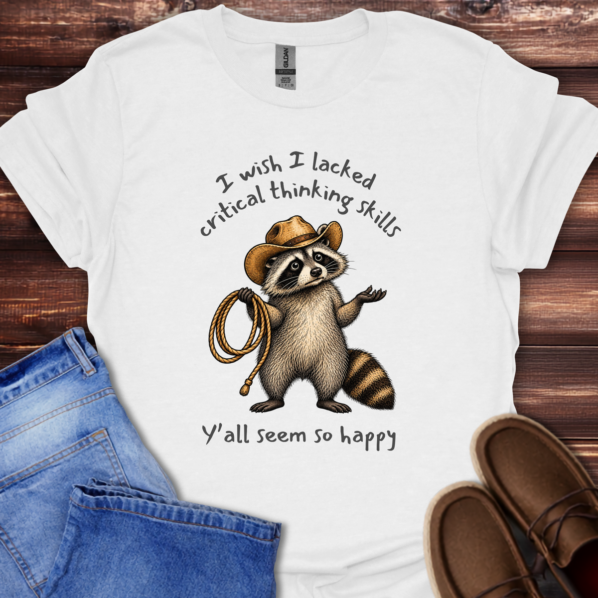 I wish I lacked critical thinking skills T-Shirt