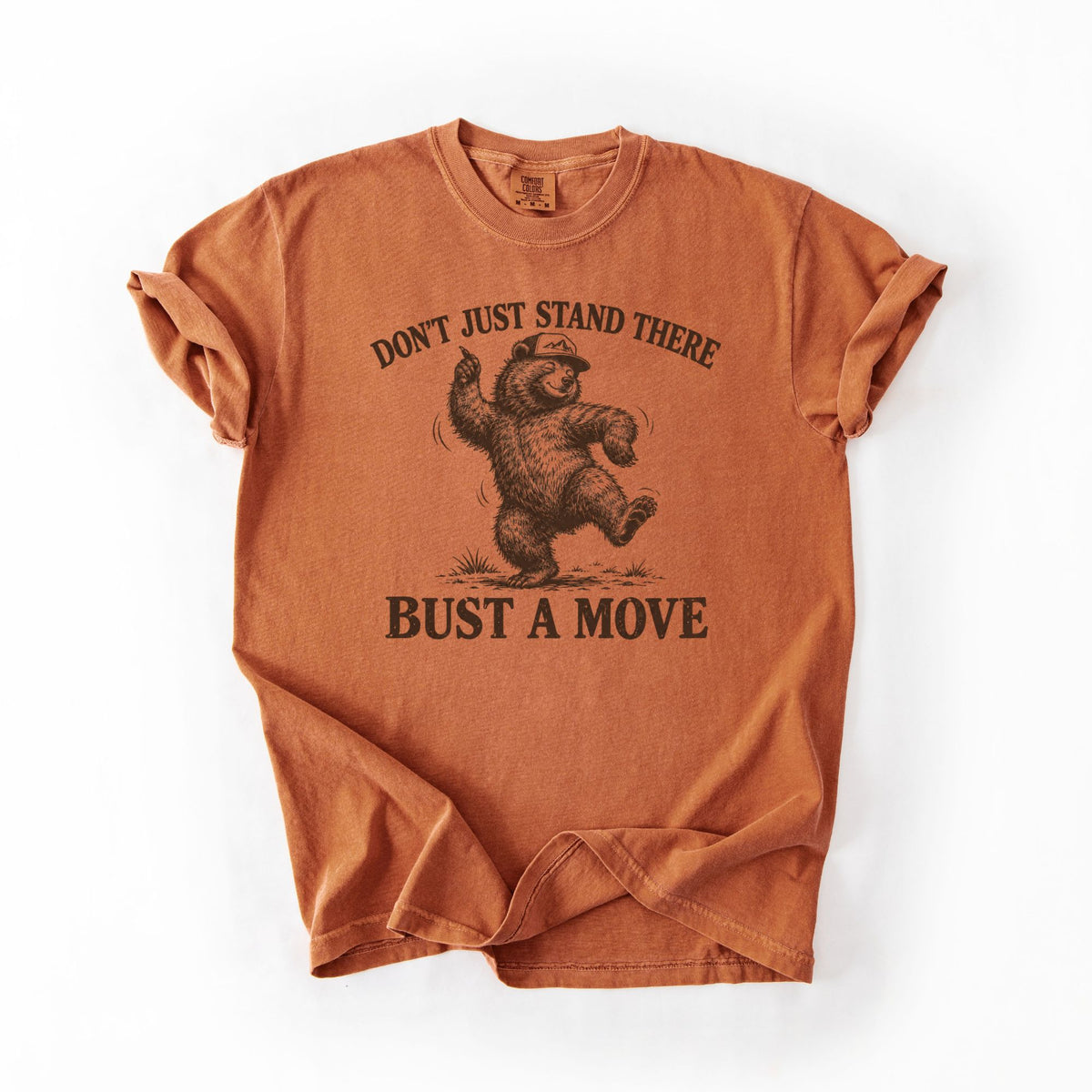 Don’t Just Stand There Bust A Move T-Shirt