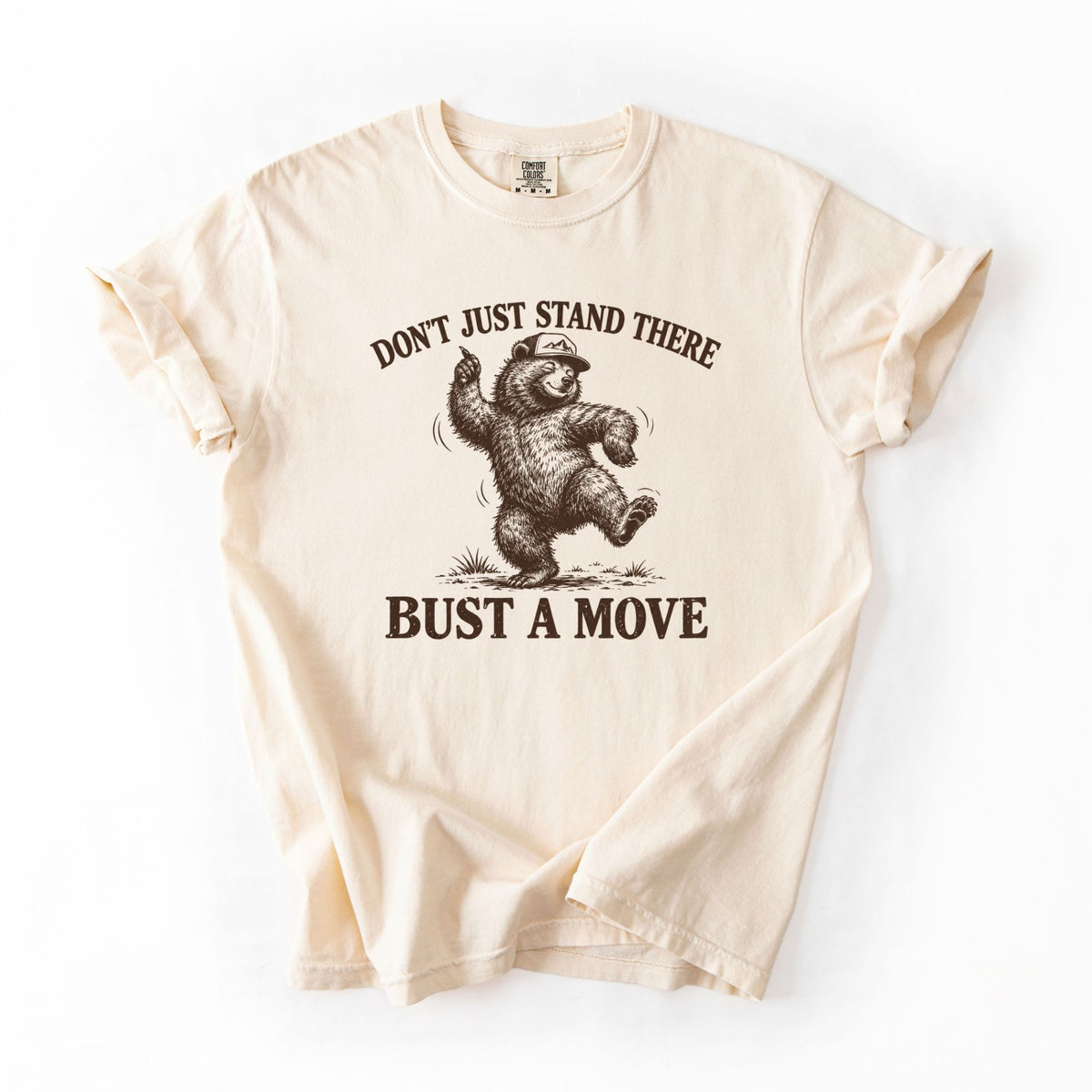 Don’t Just Stand There Bust A Move T-Shirt