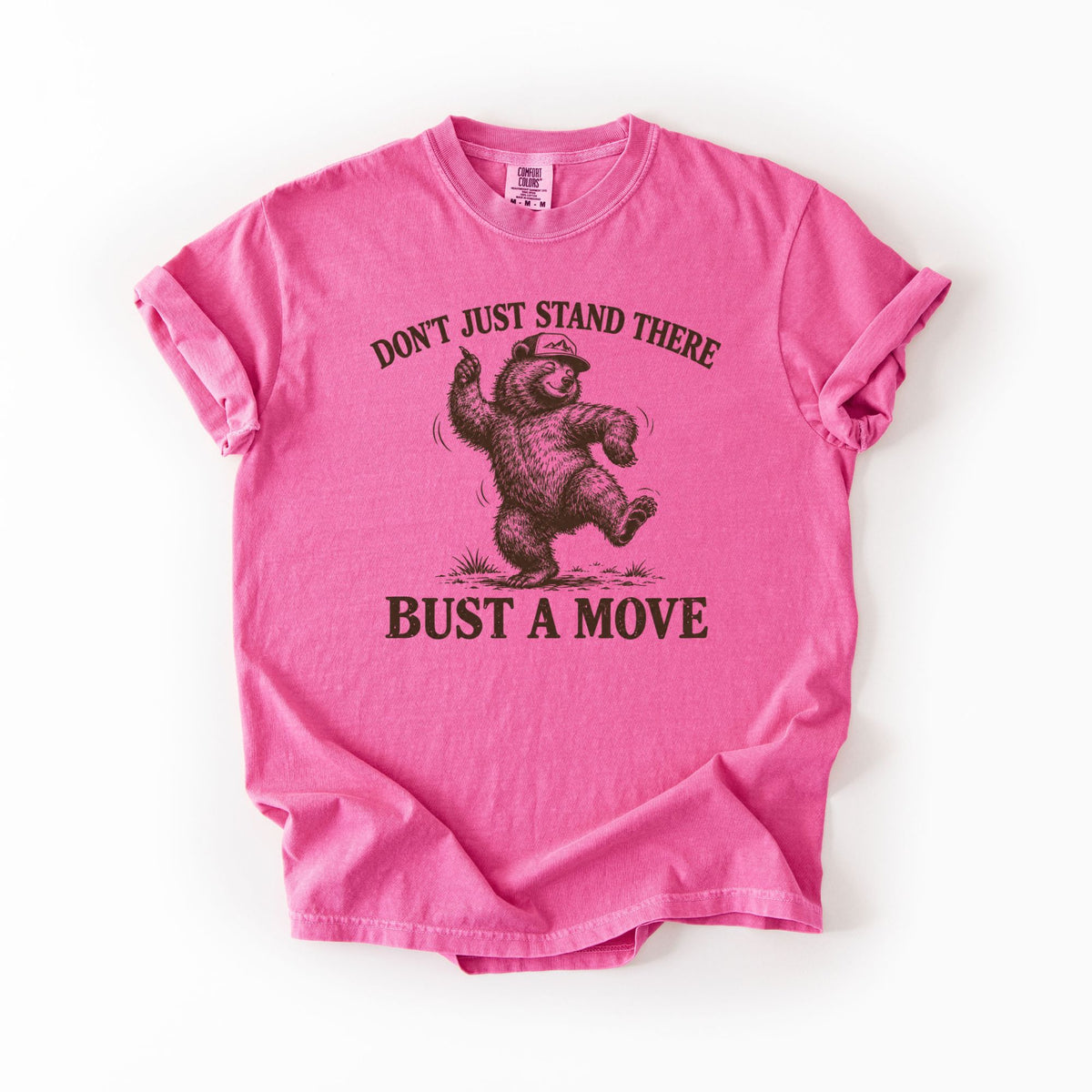 Don’t Just Stand There Bust A Move T-Shirt