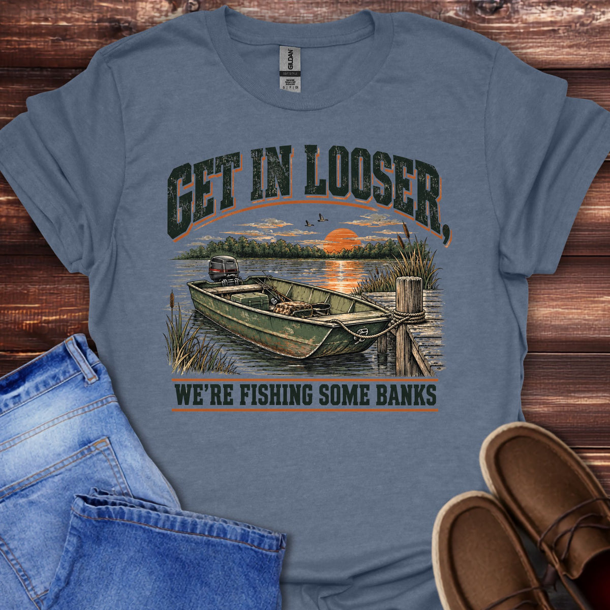 Get in Looser We're Fishing Some Banks T-Shirt