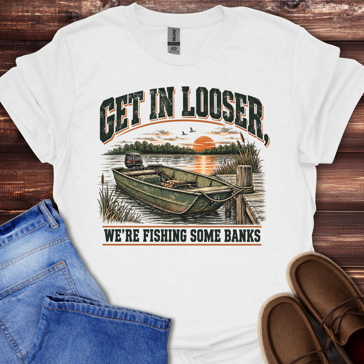 Get in Looser We're Fishing Some Banks T-Shirt