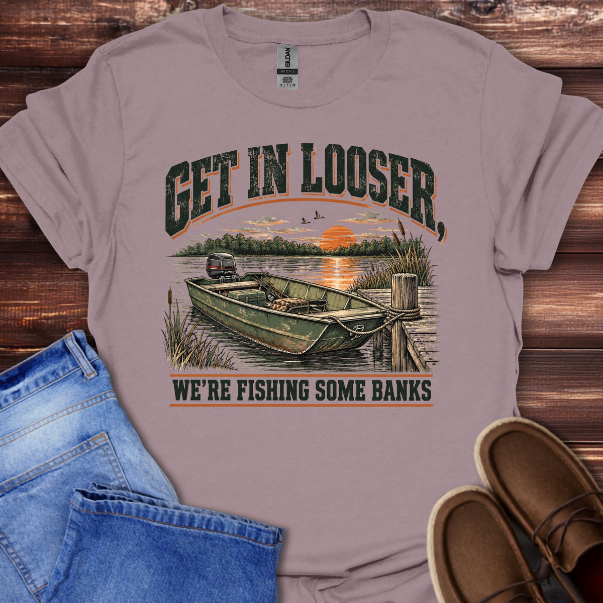 Get in Looser We're Fishing Some Banks T-Shirt