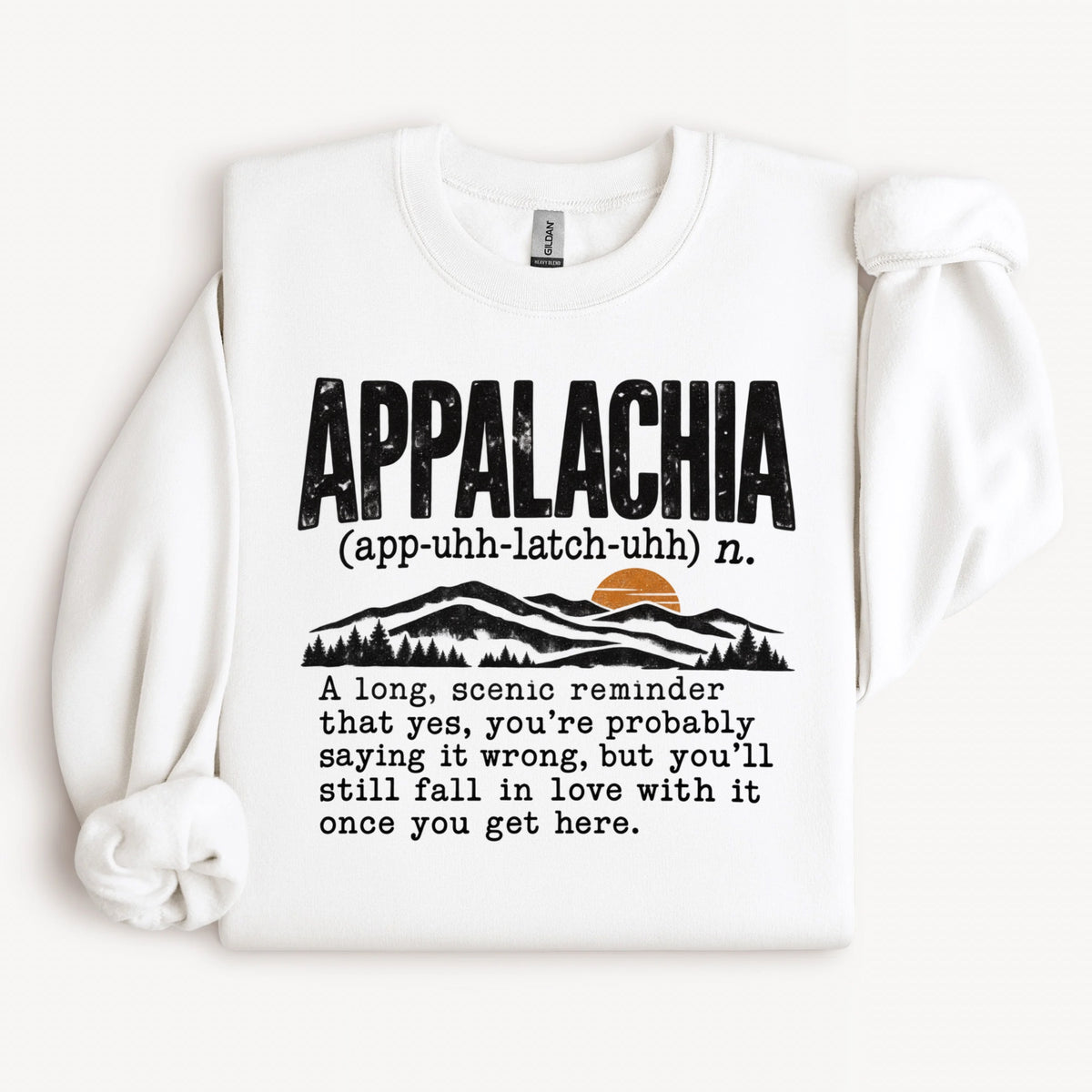 Appalachia - Say It Right Sweatshirt