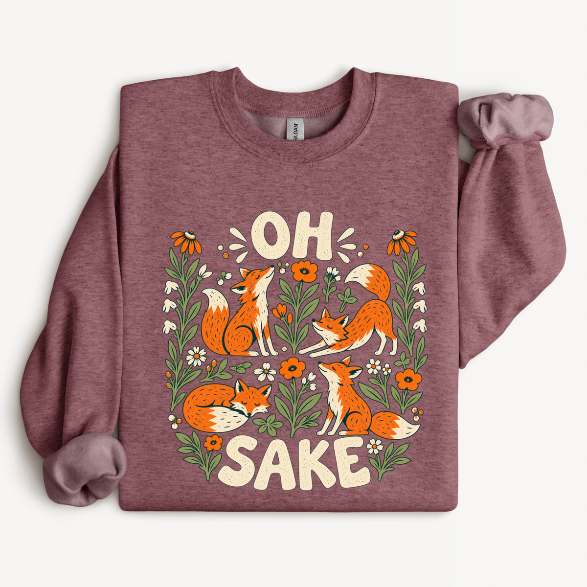 Oh For Fox Sake  Sweatshirt