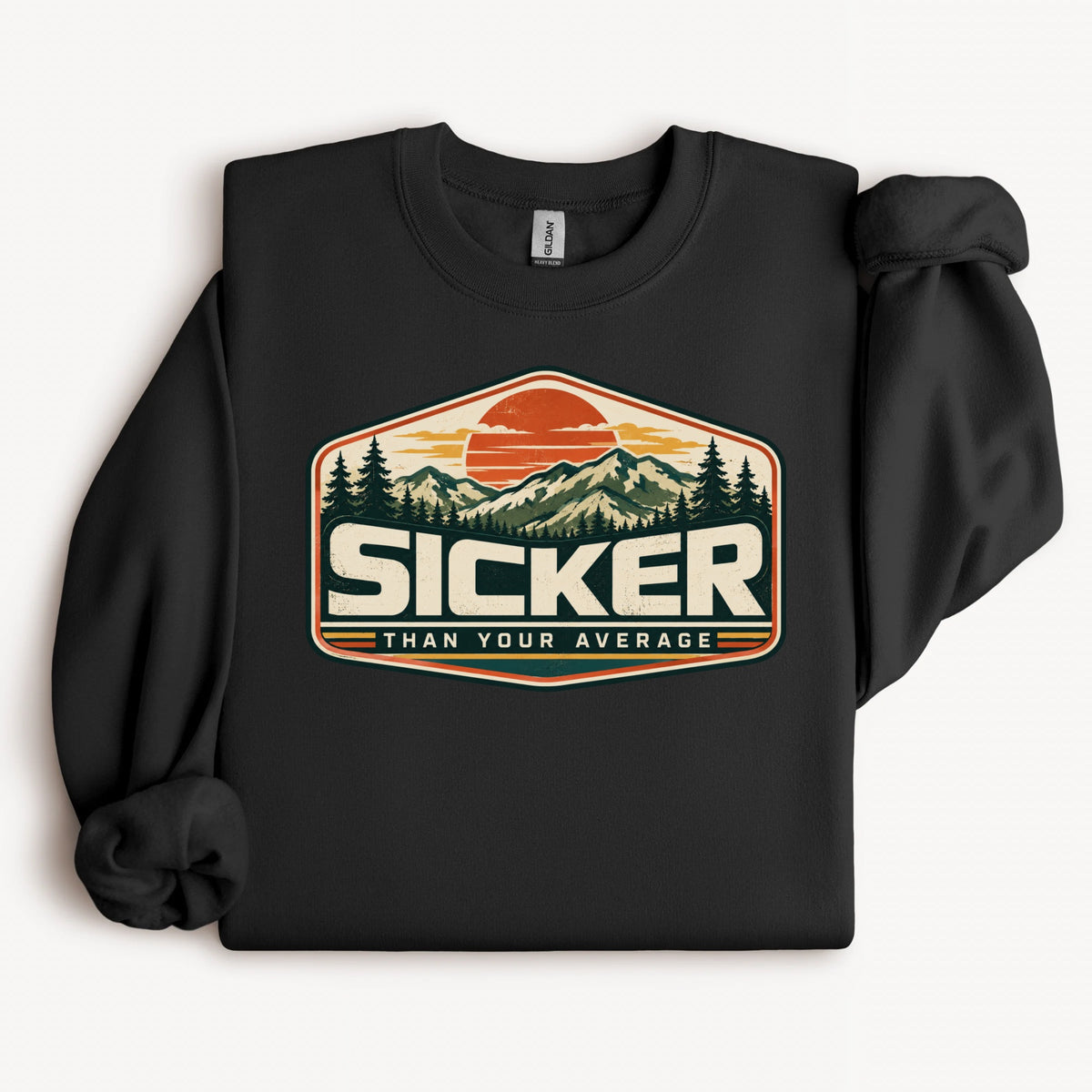 Sicker Than Your Average Vintage Mountain Sweatshirt