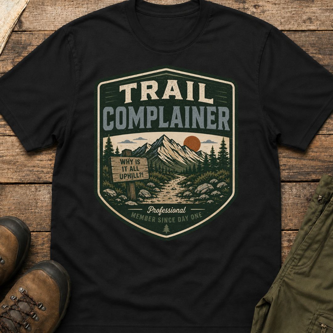Trail Complainer, Why Is It All Uphill