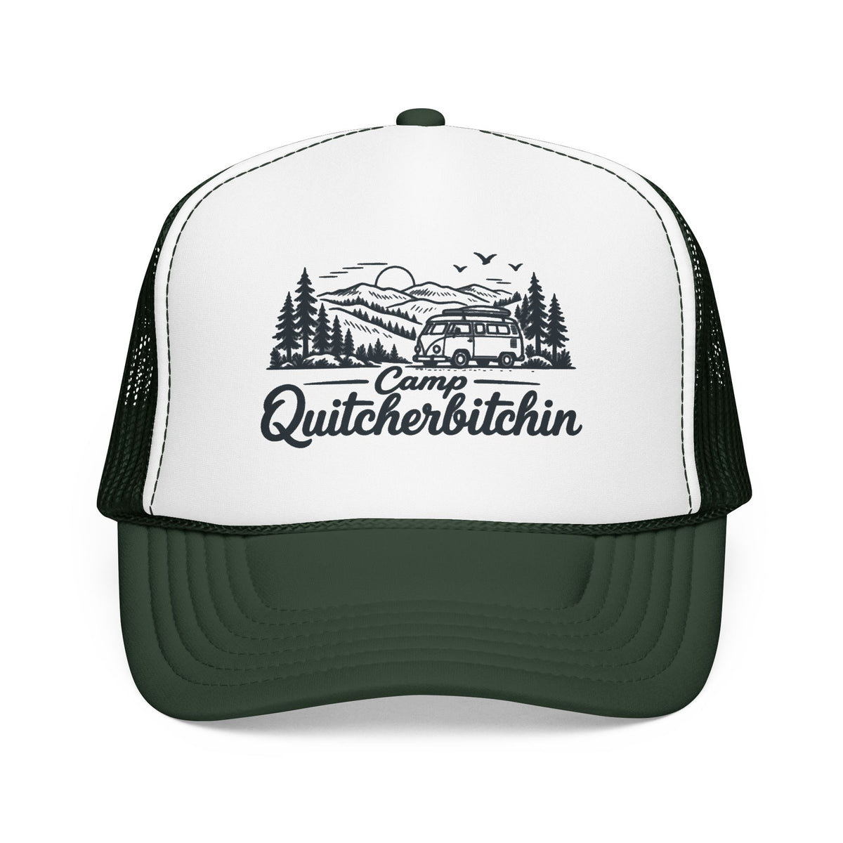 Camp Quitcherbitchin OTTO Foam Trucker Hat