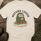 'Nature Lover (But at a Reasonable Hour)' T-Shirt