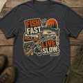 Fish Fast Live Slow T-Shirt