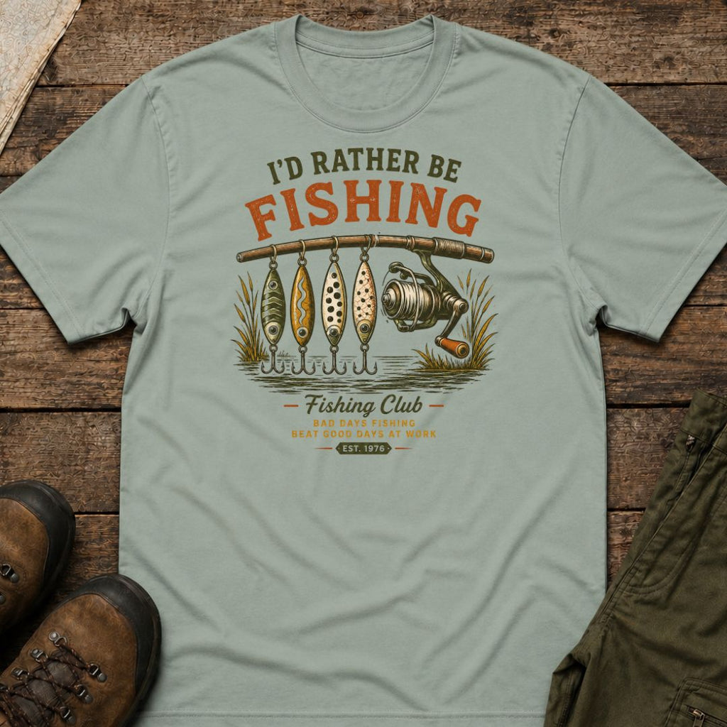 I'd Rather Be Fishing T-Shirt