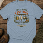 I'd Rather Be Fishing T-Shirt