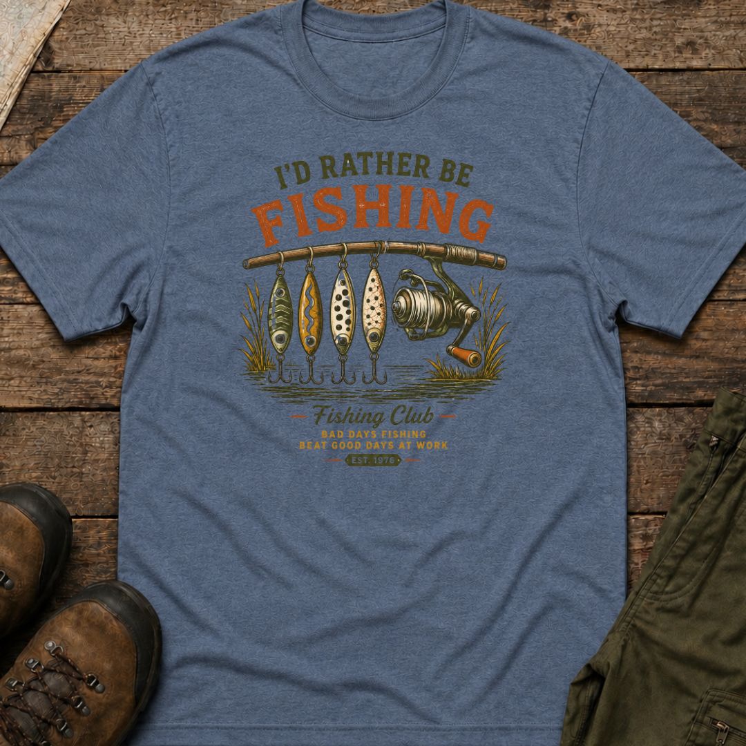 I'd Rather Be Fishing T-Shirt