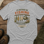 I'd Rather Be Fishing T-Shirt