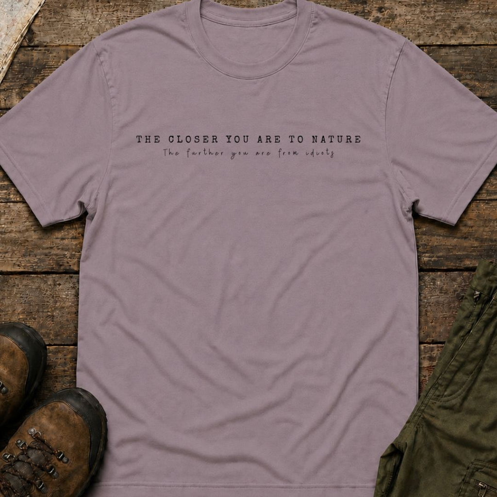 The Further You Are From Idiots T-Shirt