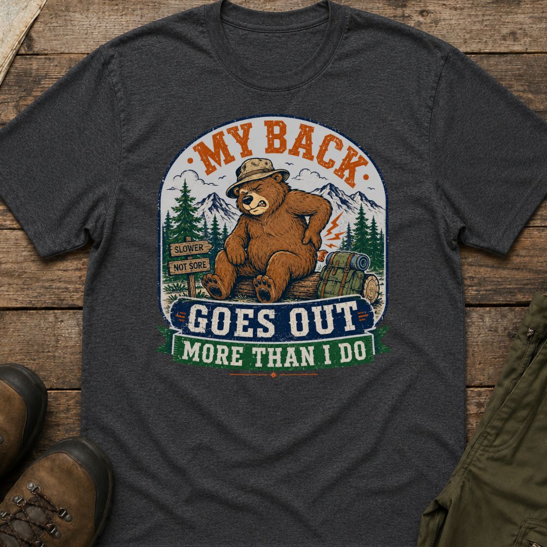 My Back Goes Out More Than I Do T-Shirt