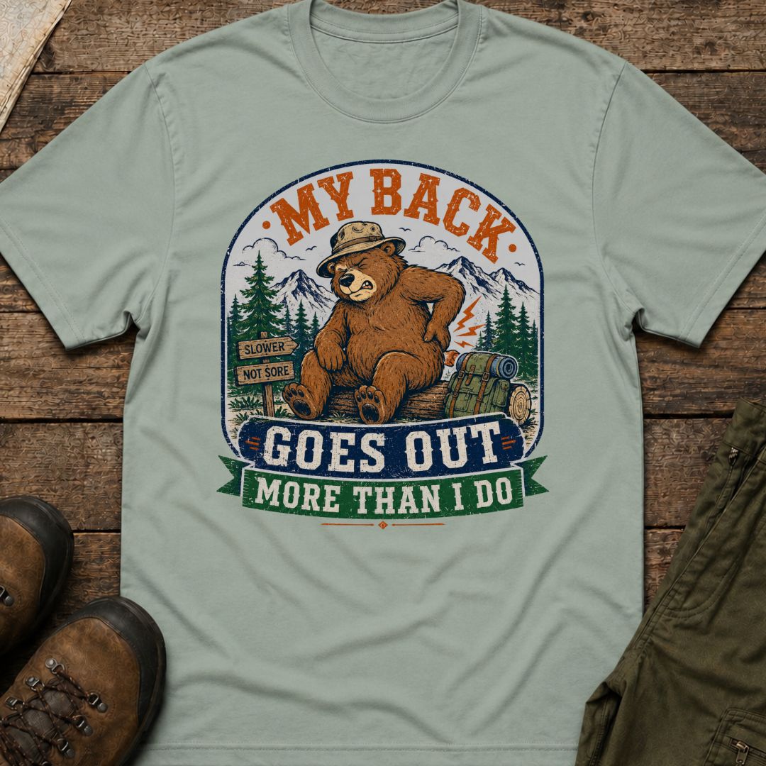 My Back Goes Out More Than I Do T-Shirt
