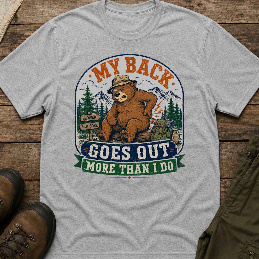 My Back Goes Out More Than I Do T-Shirt