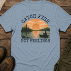 Catch Fish Not Feelings