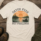 Catch Fish Not Feelings