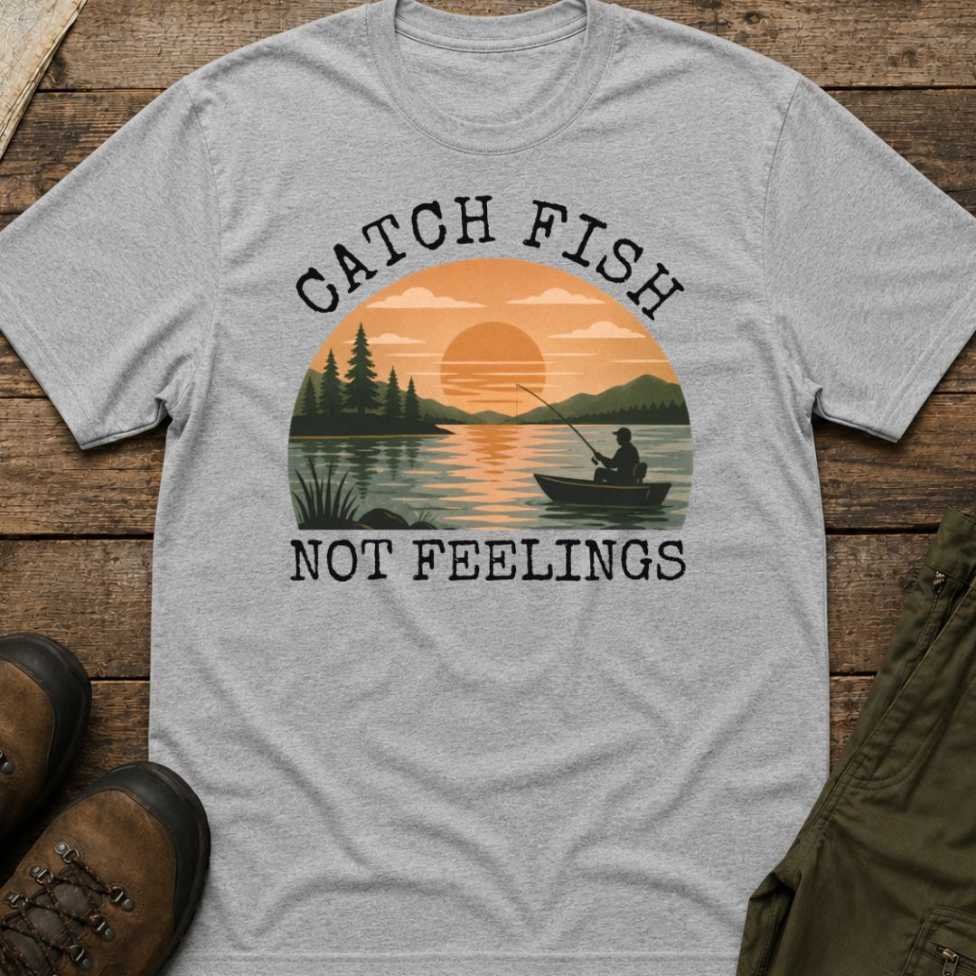 Catch Fish Not Feelings