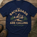Backroads Are Calling T-Shirt