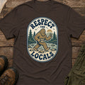 Respect the Locals (Sasquatch) T-Shirt