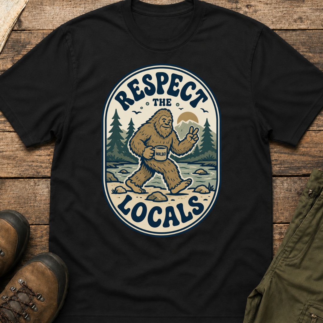 Respect the Locals (Sasquatch)