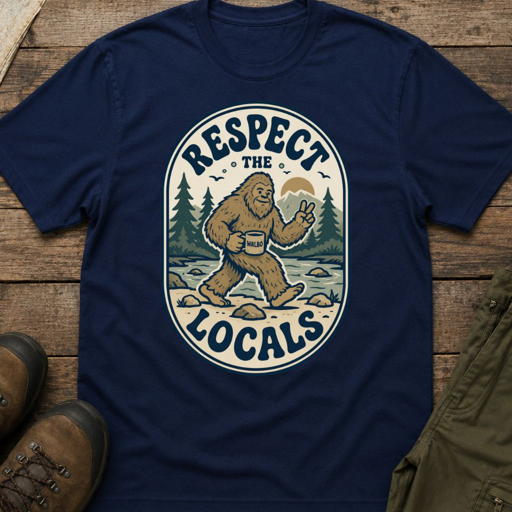 Respect the Locals (Sasquatch)