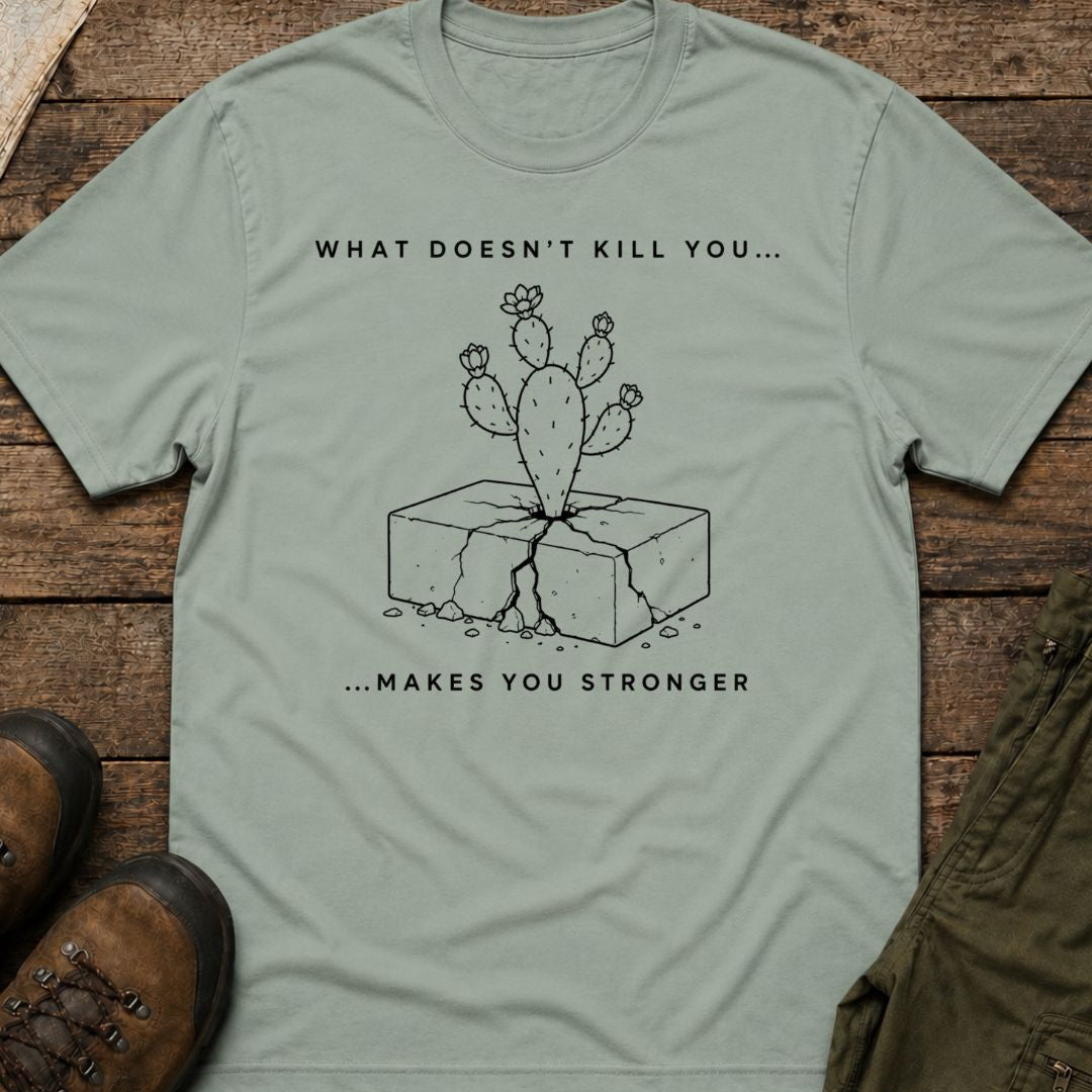 What Doesn't Kill You Makes You Stronger