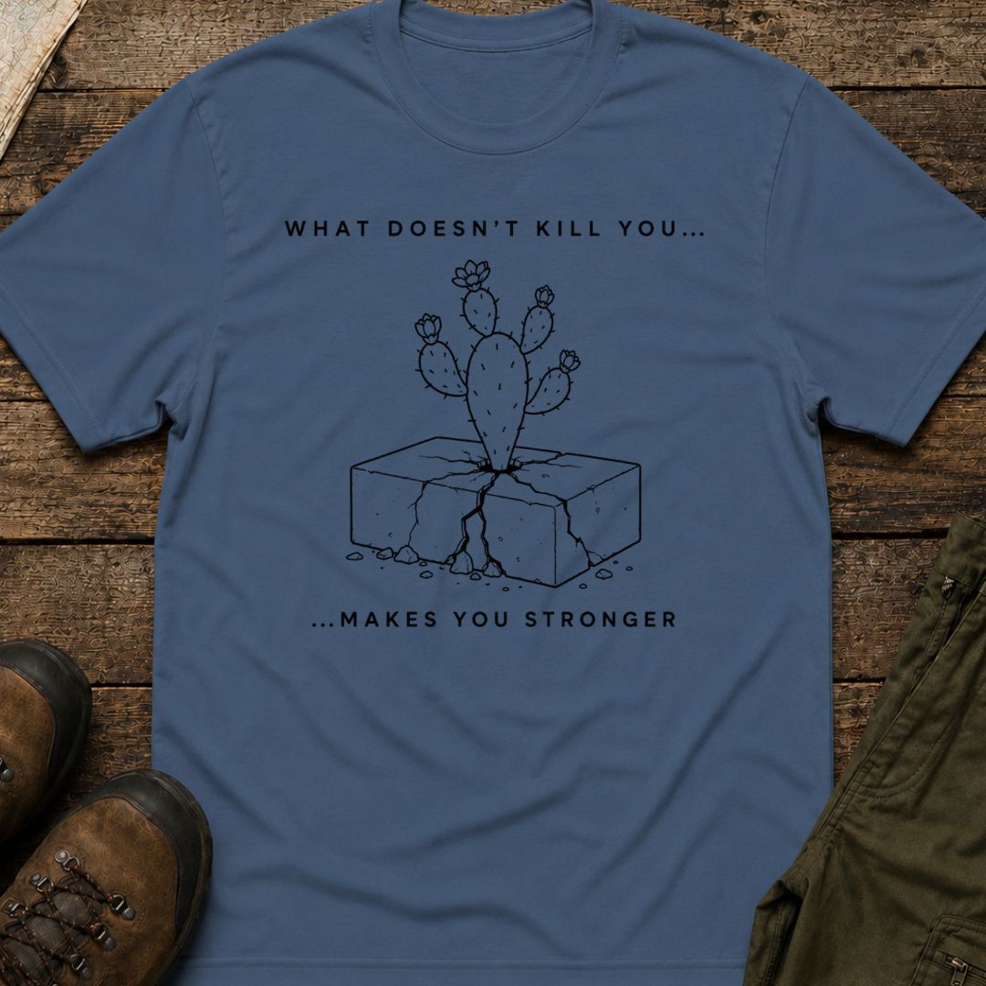 What Doesn't Kill You Makes You Stronger