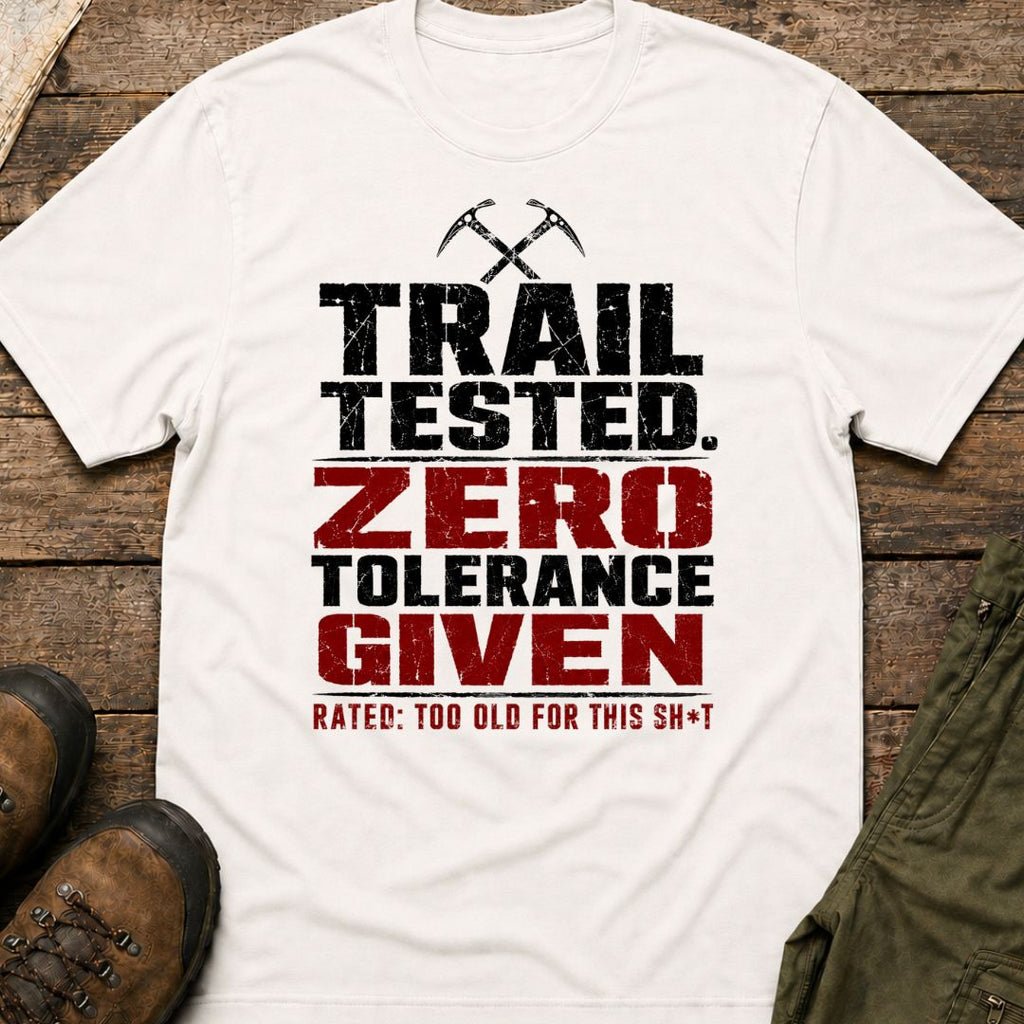 Trail Tested, Zero Tolerance Given