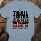 Trail Tested, Zero Tolerance Given