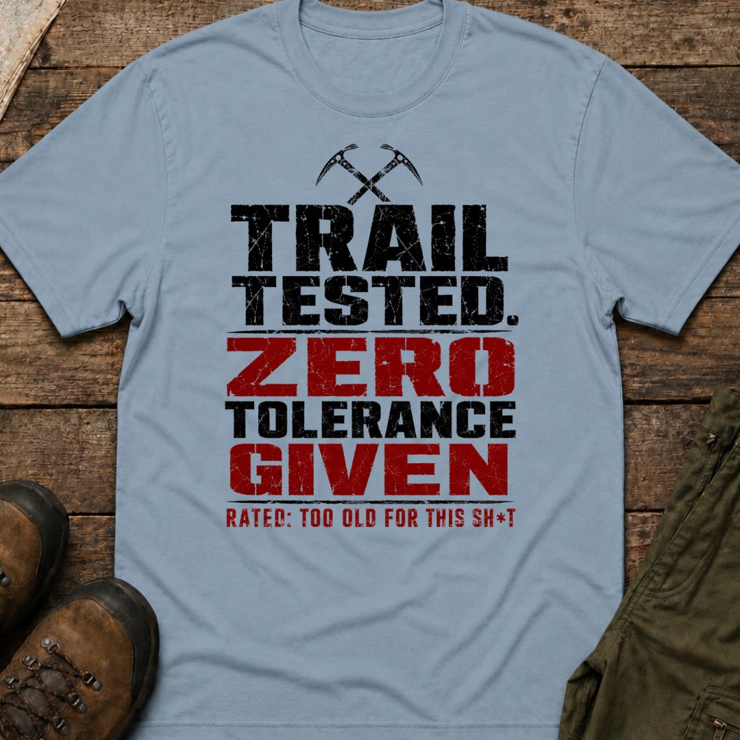 Trail Tested, Zero Tolerance Given