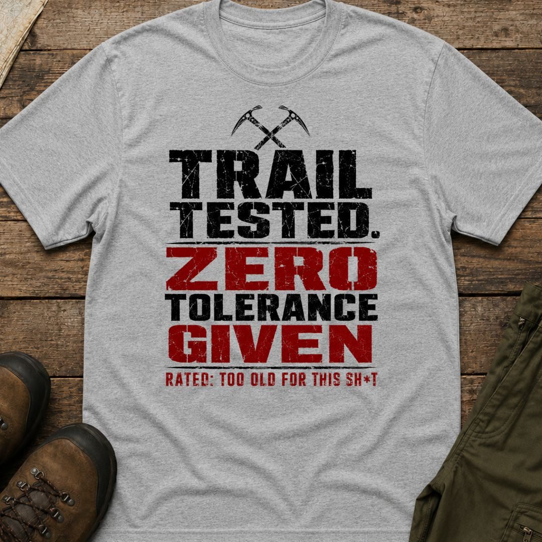 Trail Tested, Zero Tolerance Given