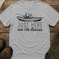 Just Here for the Snacks T-Shirt
