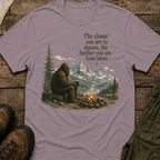 The closer you are to nature, the further you are from idiots