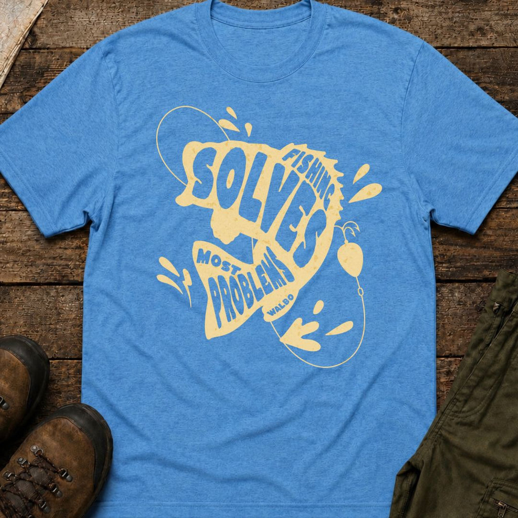 Fishing Solves Most Problems