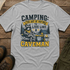 Camping: The Art of Paying to Live Like a Caveman