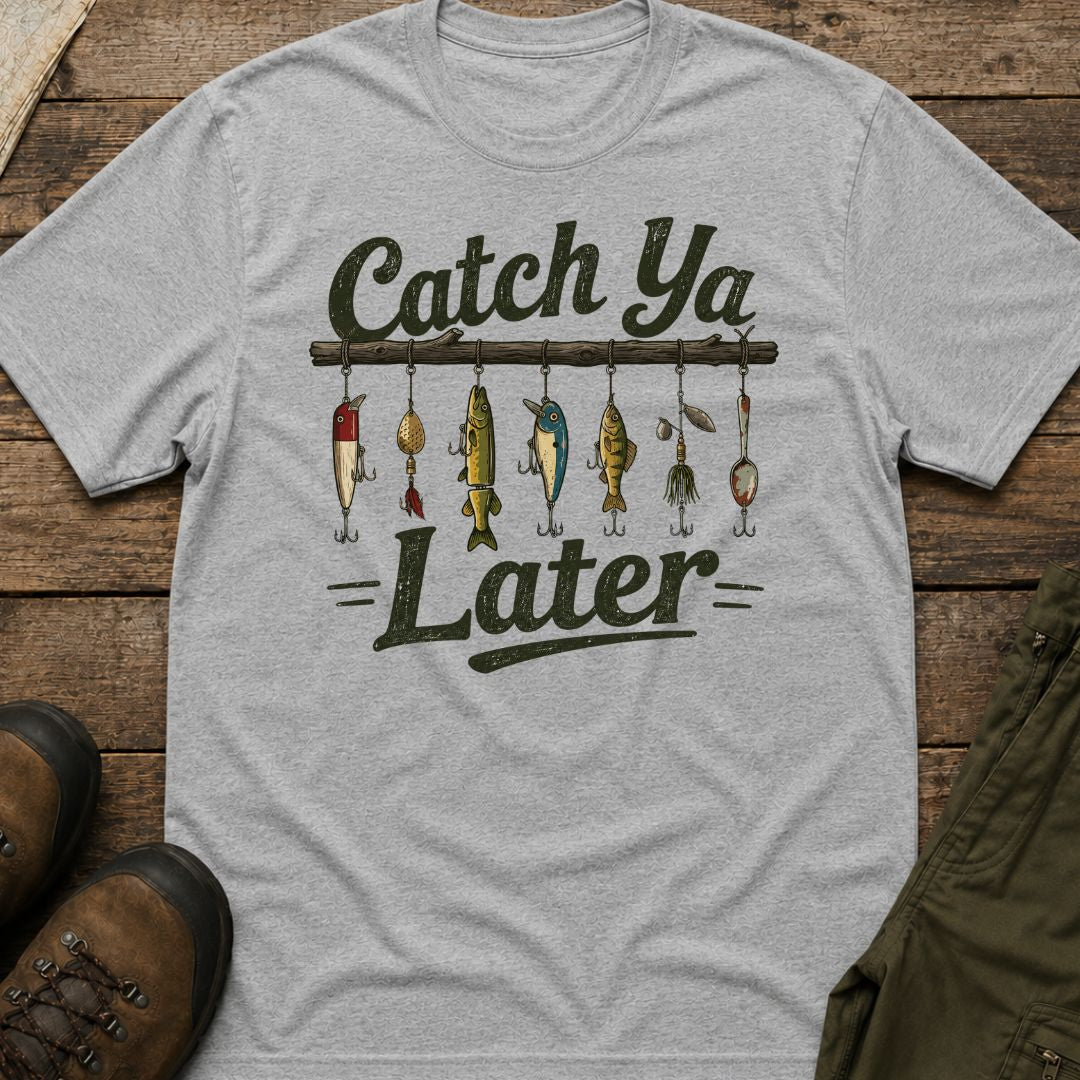 Catch Ya Later