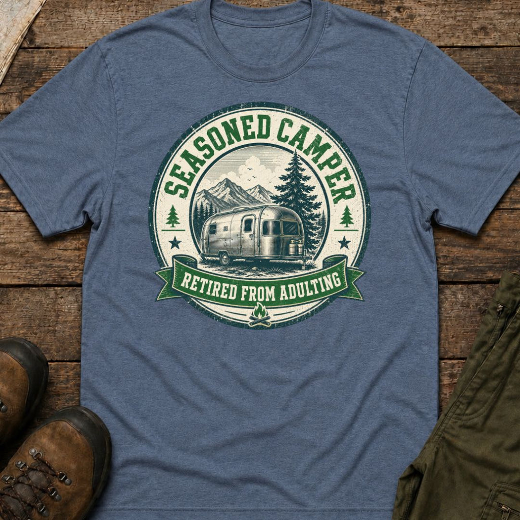 Seasoned Camper, Retired From Adulting