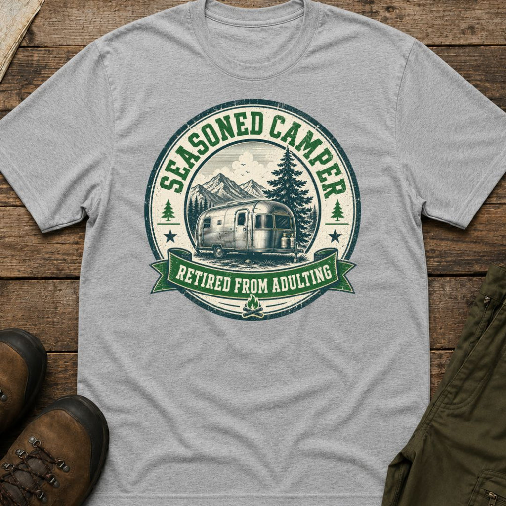 Seasoned Camper, Retired From Adulting
