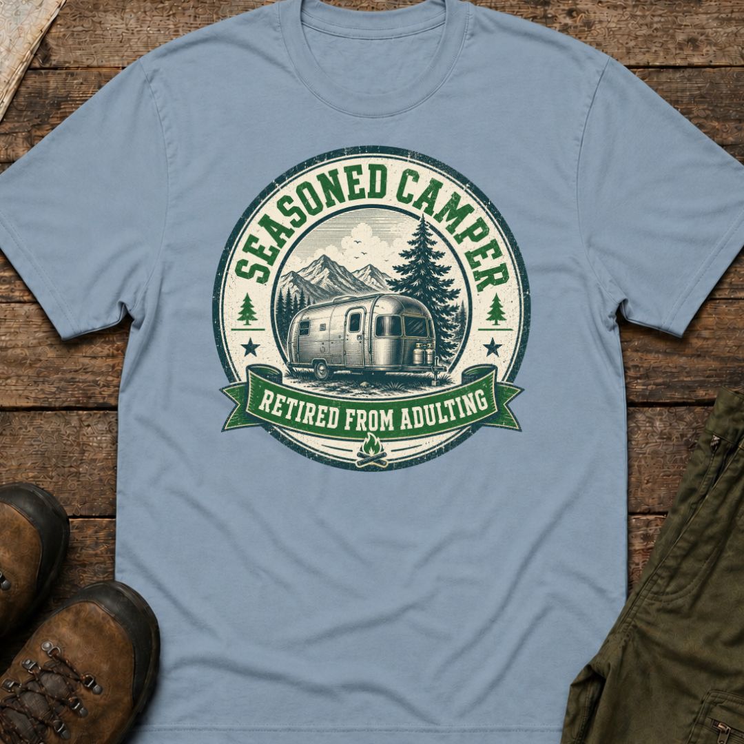 Seasoned Camper, Retired From Adulting